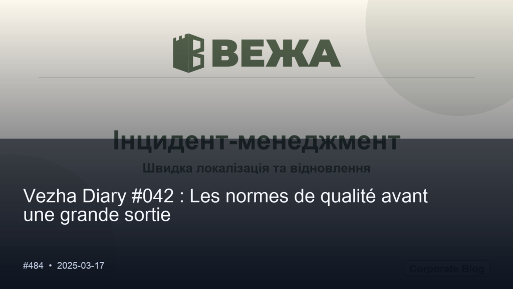 Vezha Diary #042 : Les normes de qualité avant une grande sortie